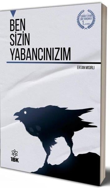 Ertan MısırlıTürk ŞiiriBen Sizin Yabancınızım