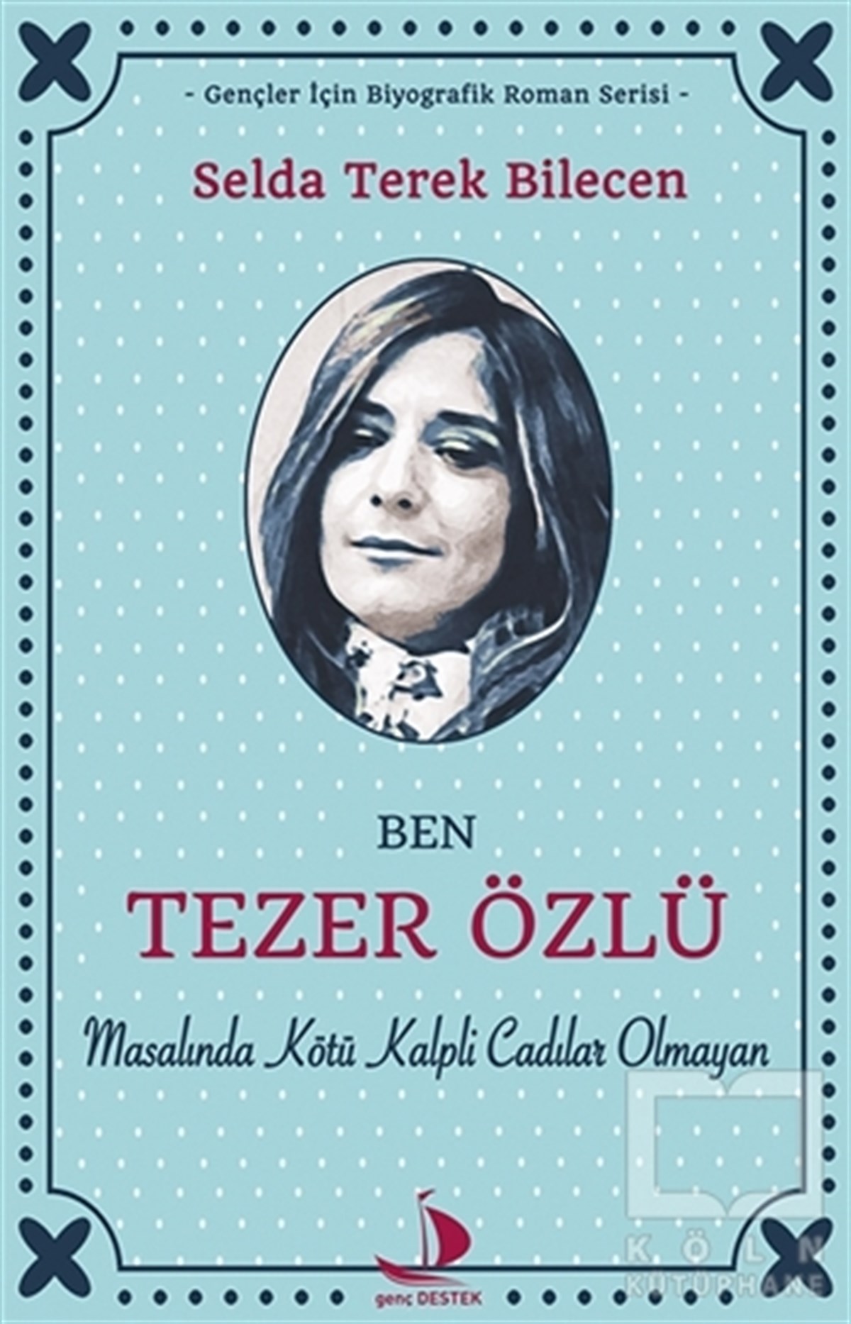 Selda Terek BilecenAraştırma-İnceleme-ReferansBen Tezer Özlü