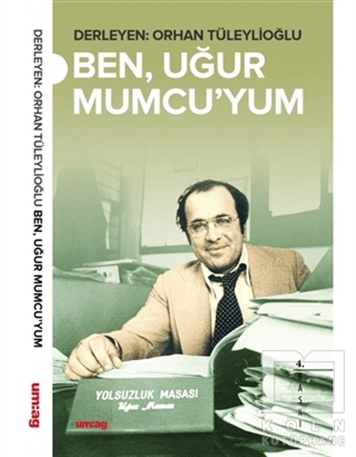 Orhan TüleylioğluTürkiye Siyaseti ve Politikası KitaplarıBen Uğur Mumcu’yum