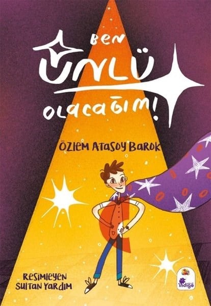 Özlem Atasoy BarokÇocuk Gençlik RomanlarıBen Ünlü Olacağım!