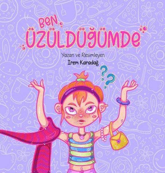 İrem KaradağEgitim Etkinlik KitaplariBen Üzüldüğümde