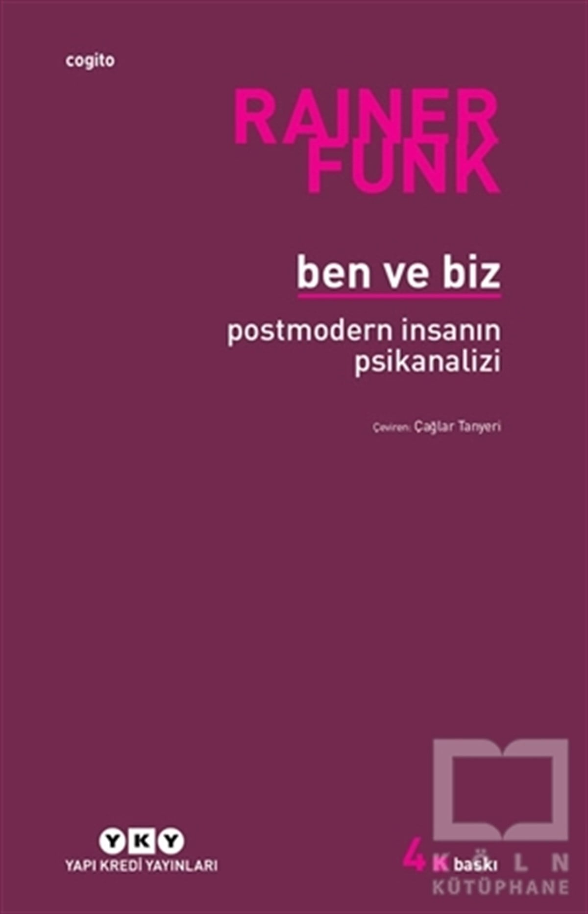 Rainer FunkDiğerBen ve Biz