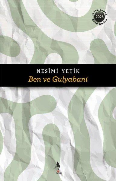Nesimi YetikTürk RomaniBen ve Gulyabani