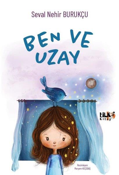 Seval Nehir BurukçuÇocuk Gençlik RomanlarıBen ve Uzay