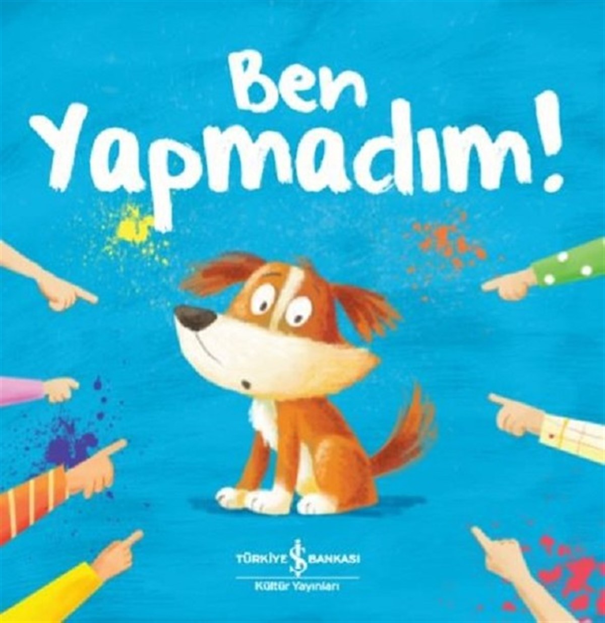 Lucy BarnardOkul Öncesi KitaplariBen Yapmadım!