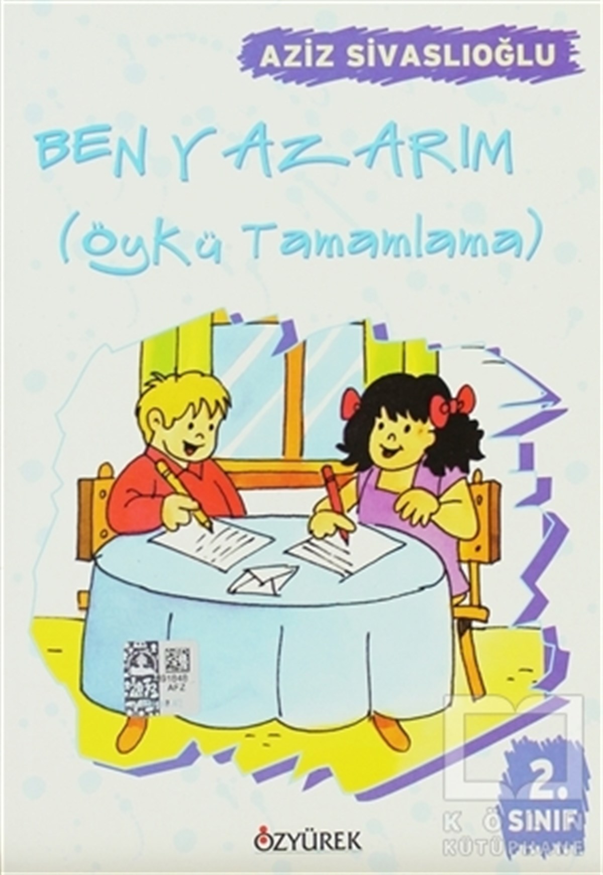 Aziz SivaslıoğluHikayelerBen Yazarım 2. Sınıf Öykü Tamamlama