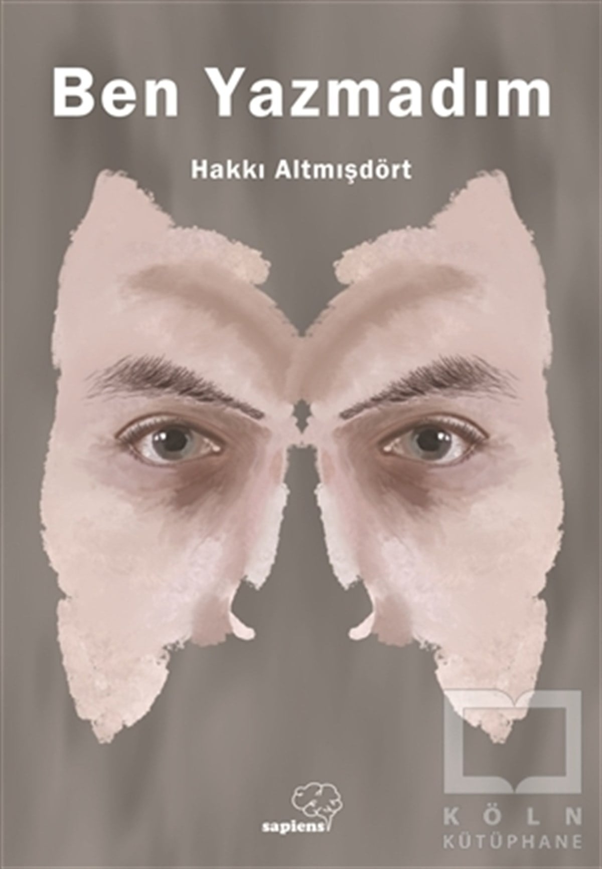 Hakkı AltmışdörtTürkçe RomanlarBen Yazmadım