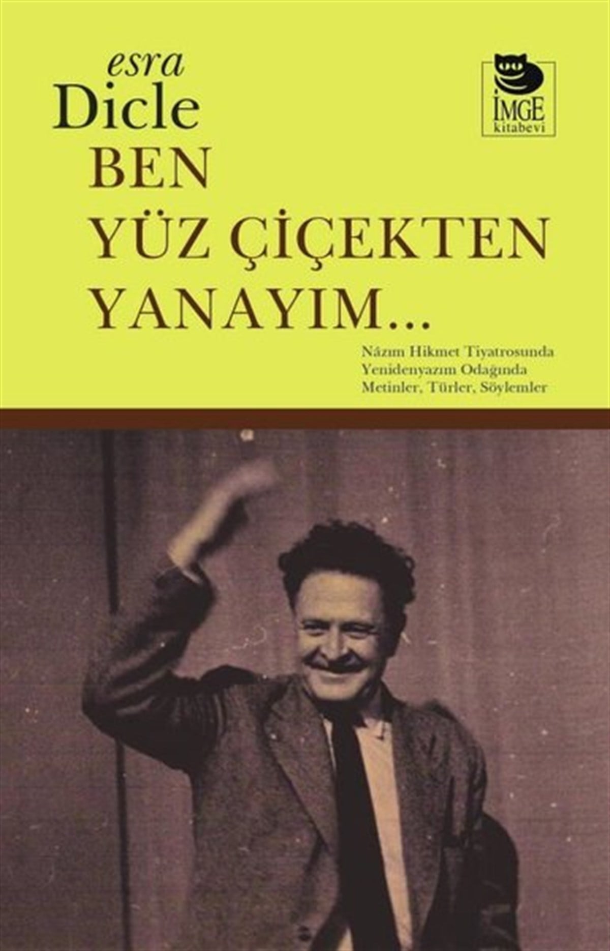 Esra DicleSanat Kuramı KitaplarıBen Yüz Çiçekten Yanayım