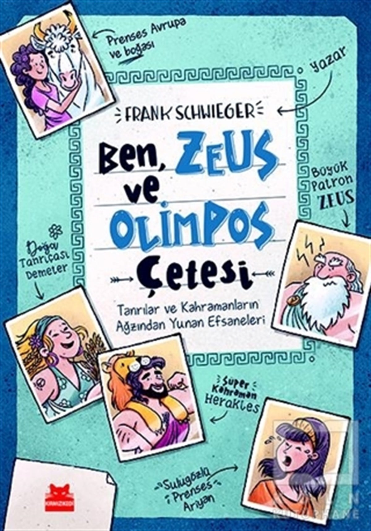 Frank SchwiegerRoman-ÖyküBen, Zeus ve Olimpos Çetesi