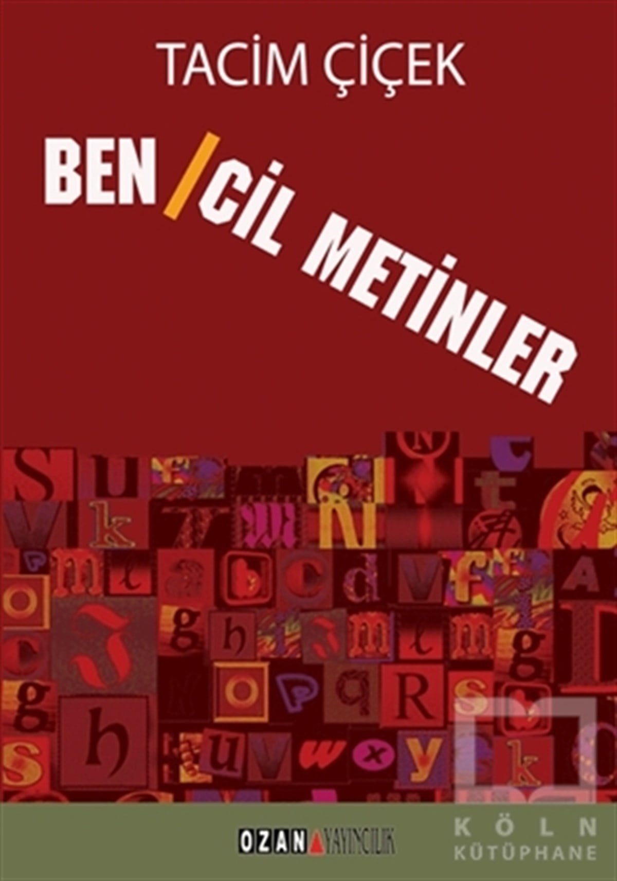 Tacim ÇiçekDenemeBencil Metinler