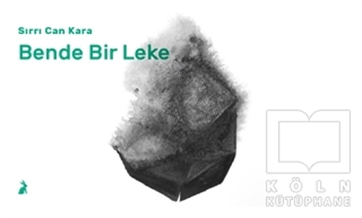 Sırrı Can KaraŞiirBende Bir Leke