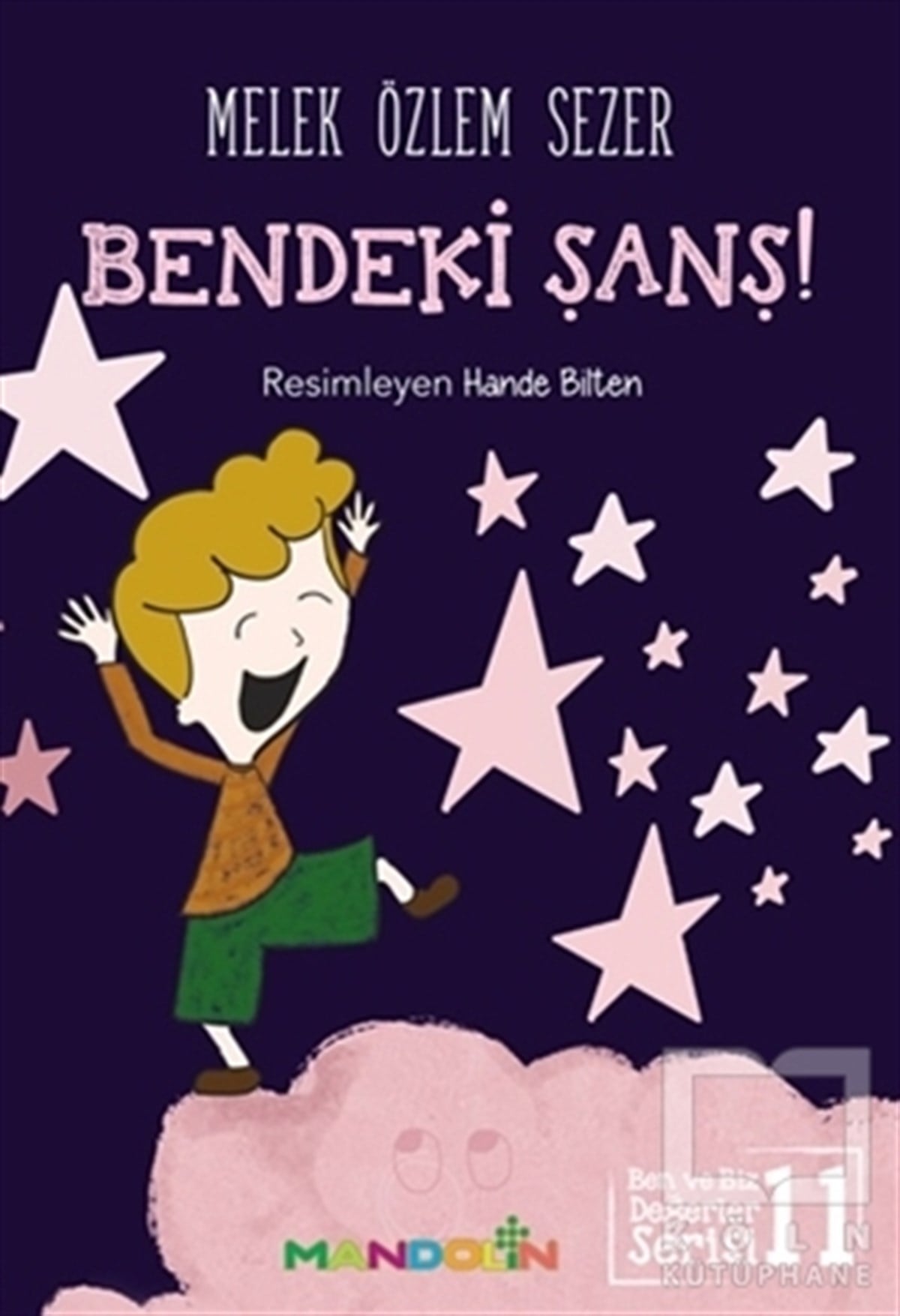 Melek Özlem SezerHikayelerBendeki Şans!