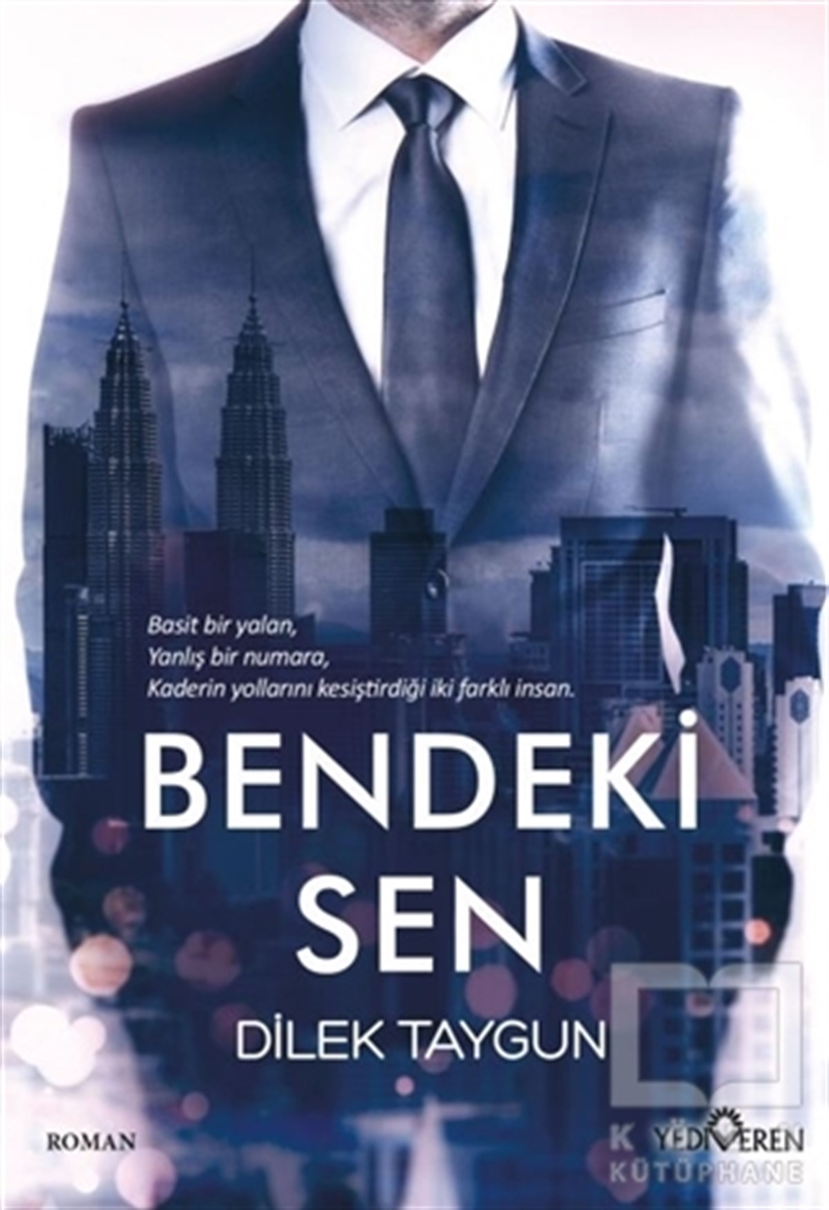 Dilek TaygunTürkçe RomanlarBendeki Sen
