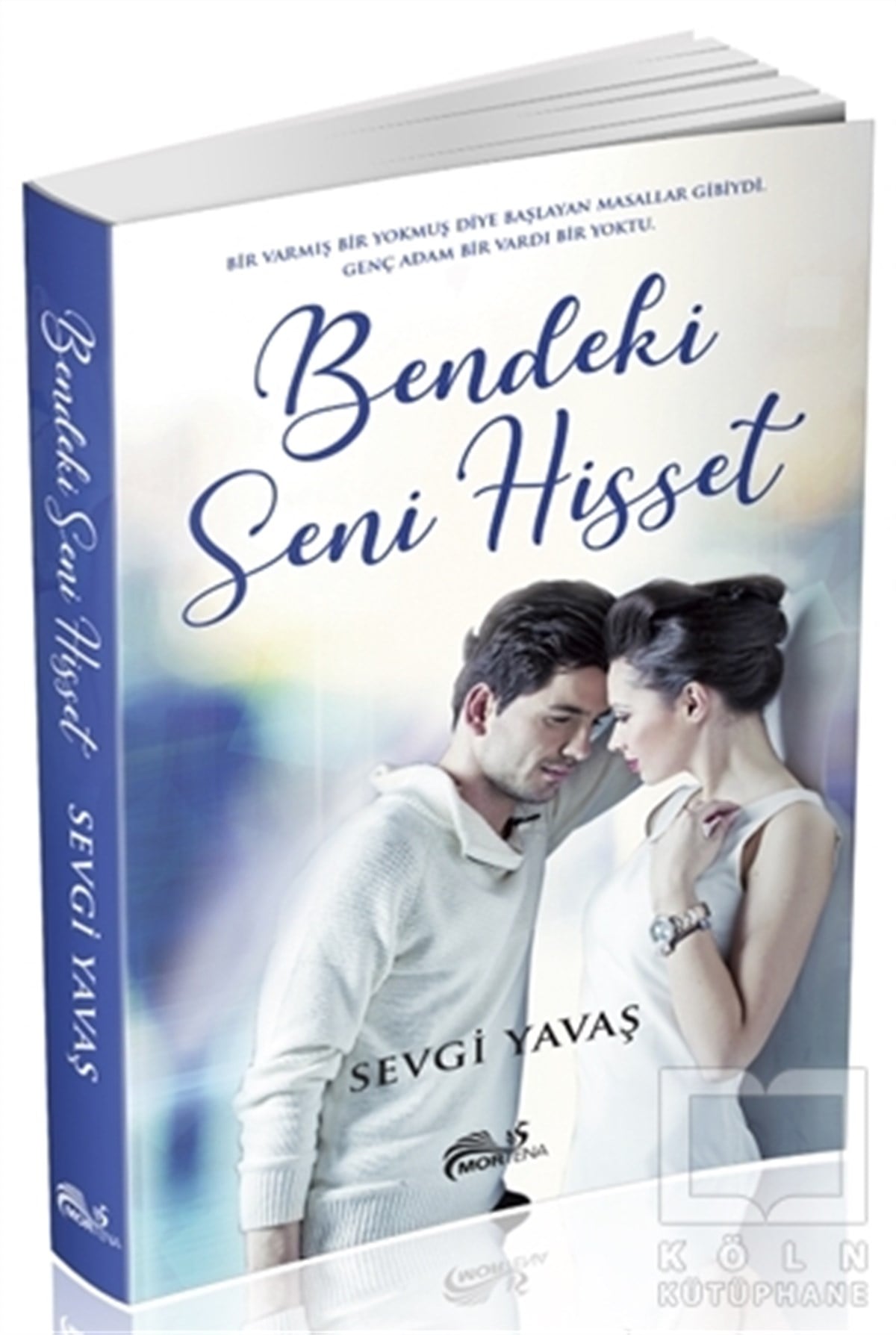 Sevgi YavaşRomanBendeki Seni Hisset