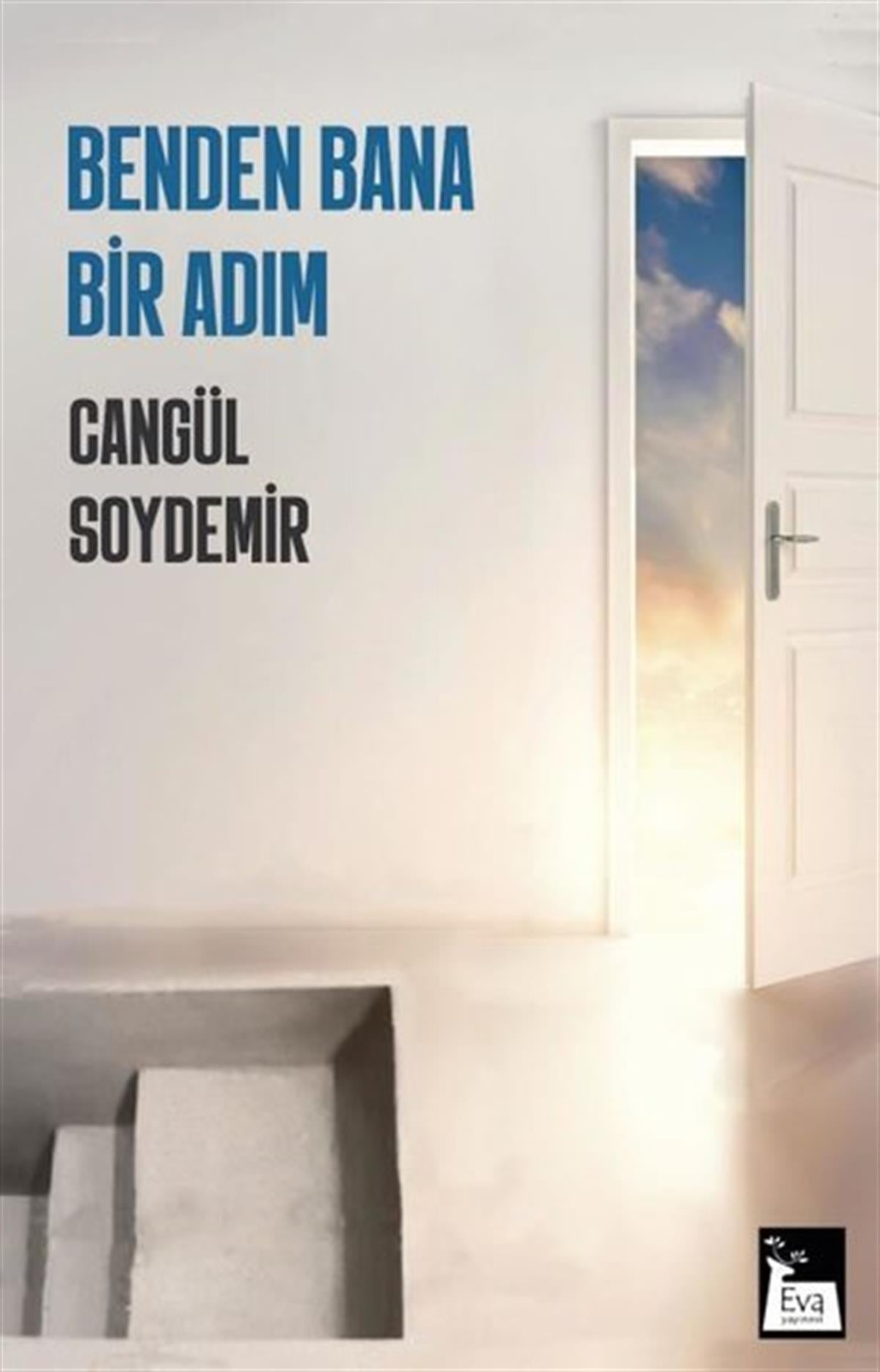 Cangül SoydemirKişisel Gelişim KitaplarıBenden Bana Bir Adım