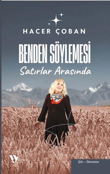Hacer ÇobanDeneme KitaplarıBenden Söylemesi - Satırlar Arasında