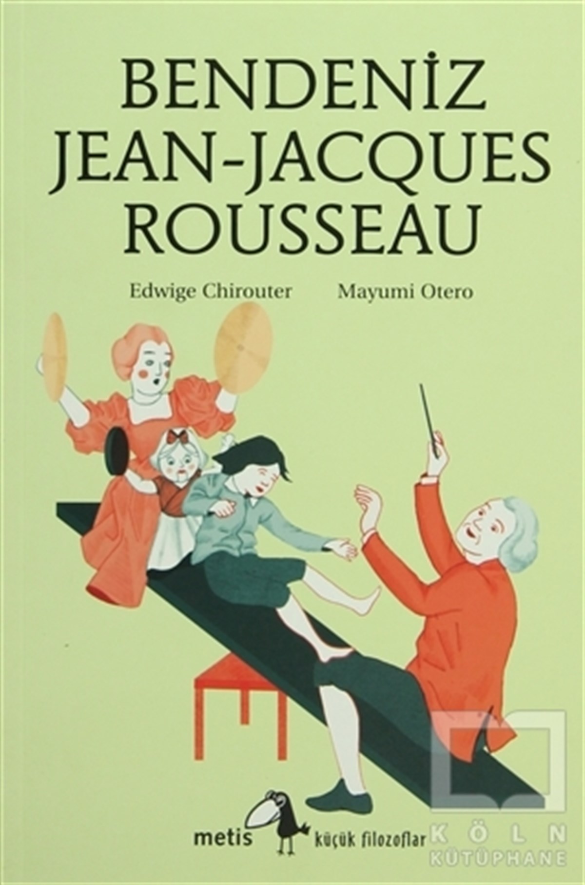 Edwige ChirouterDiğerBendeniz Jean-Jacques Rousseau