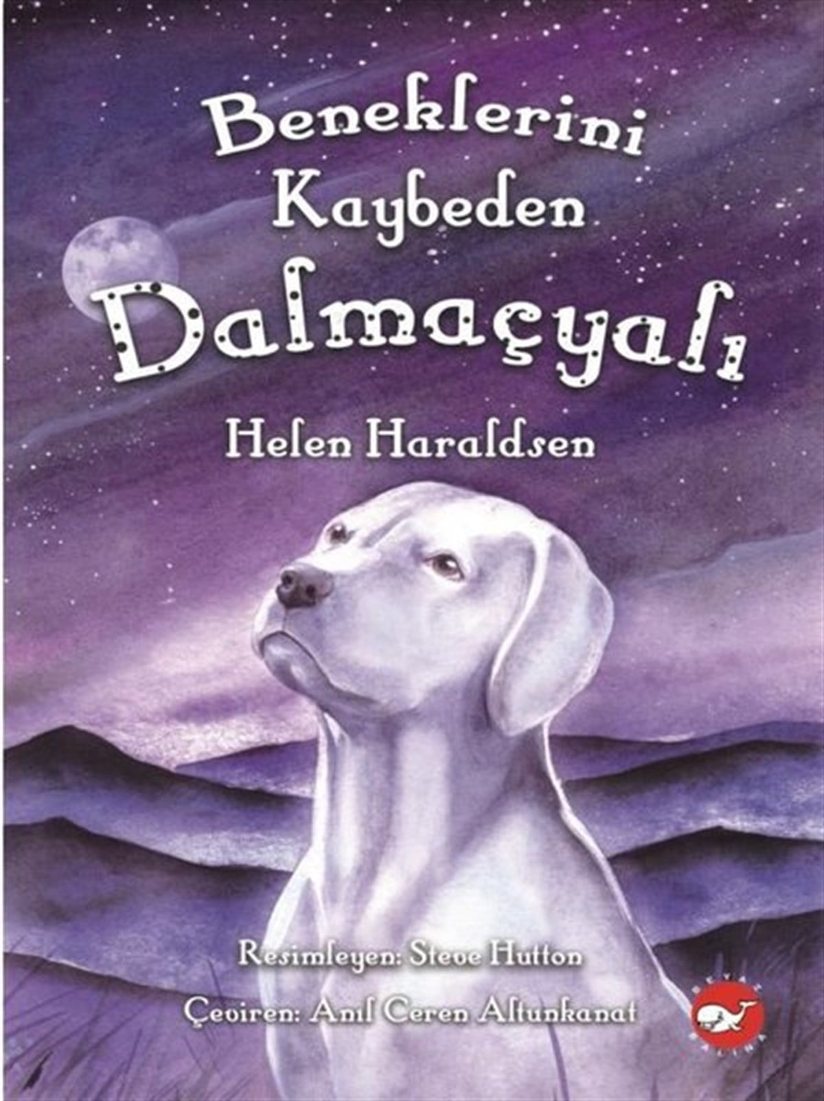 Helen HaraldsenÇocuk Gençlik RomanlarıBeneklerini Kaybeden Dalmaçyalı