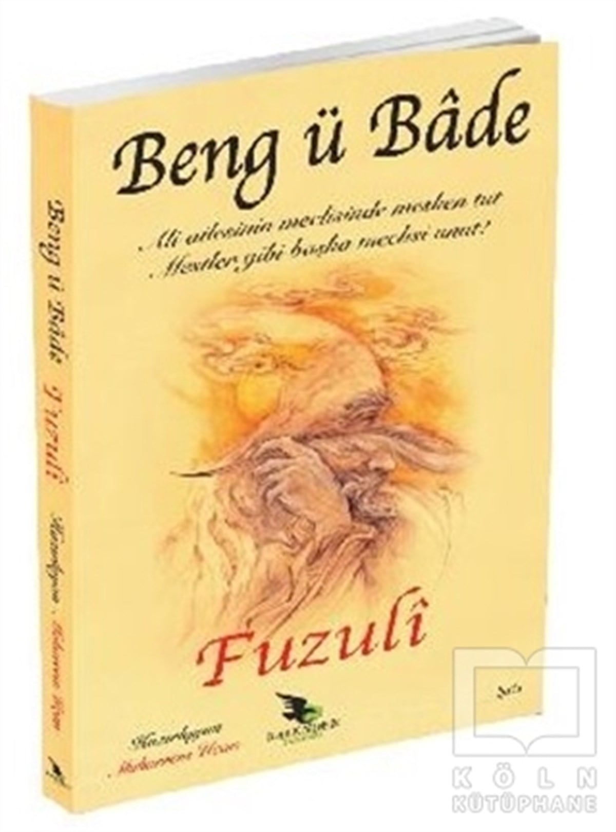 FuzuliDivan Edebiyatı - Halk EdebiyatıBeng ü Bade