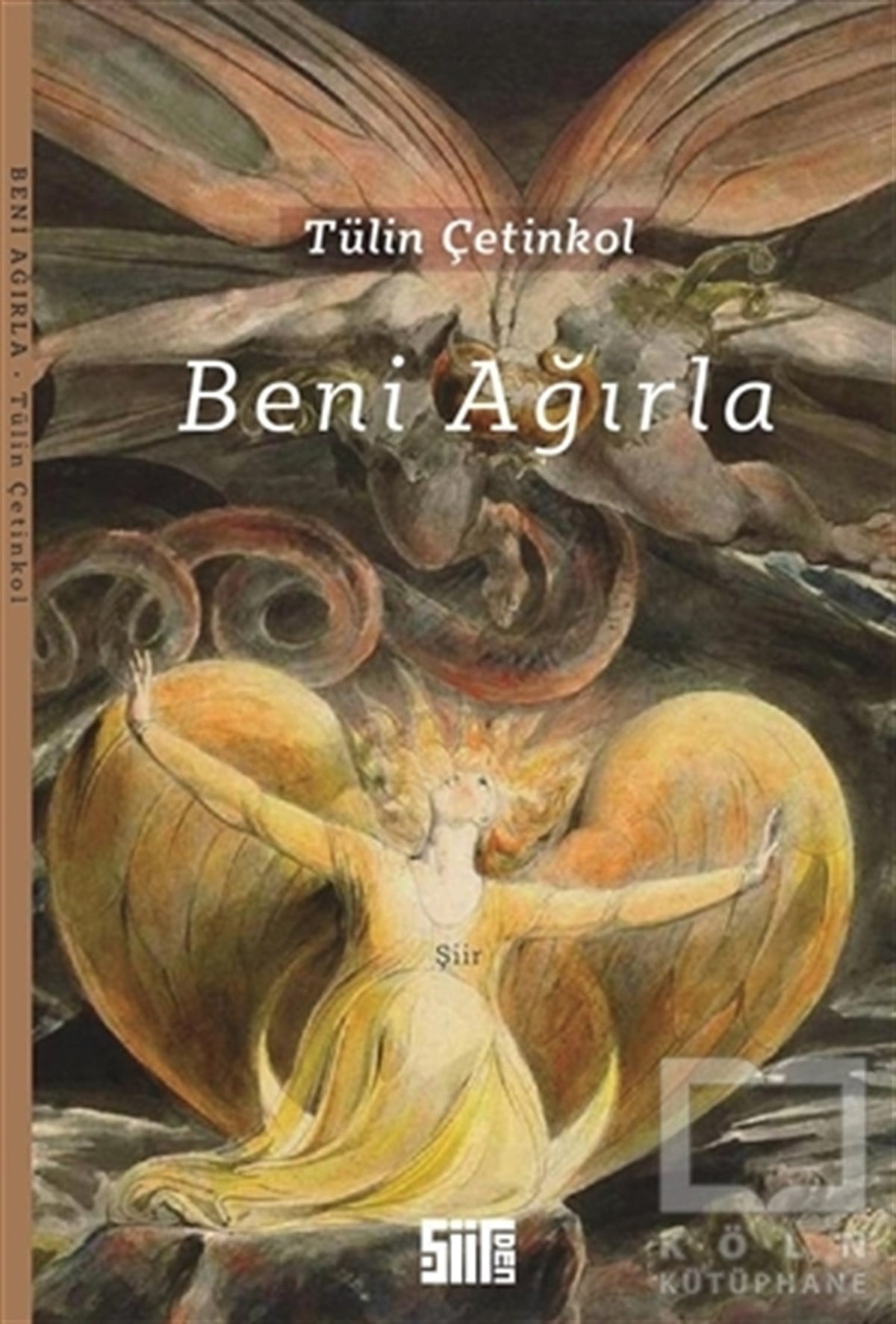 Tülin ÇetinkolŞiirBeni Ağırla