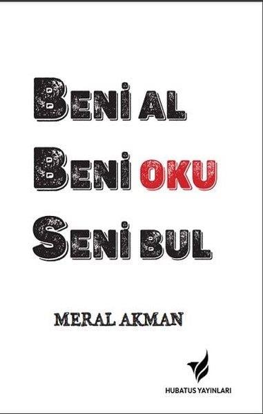 Meral AkmanKişisel Gelişim KitaplarıBeni Al Beni Oku Seni Bul