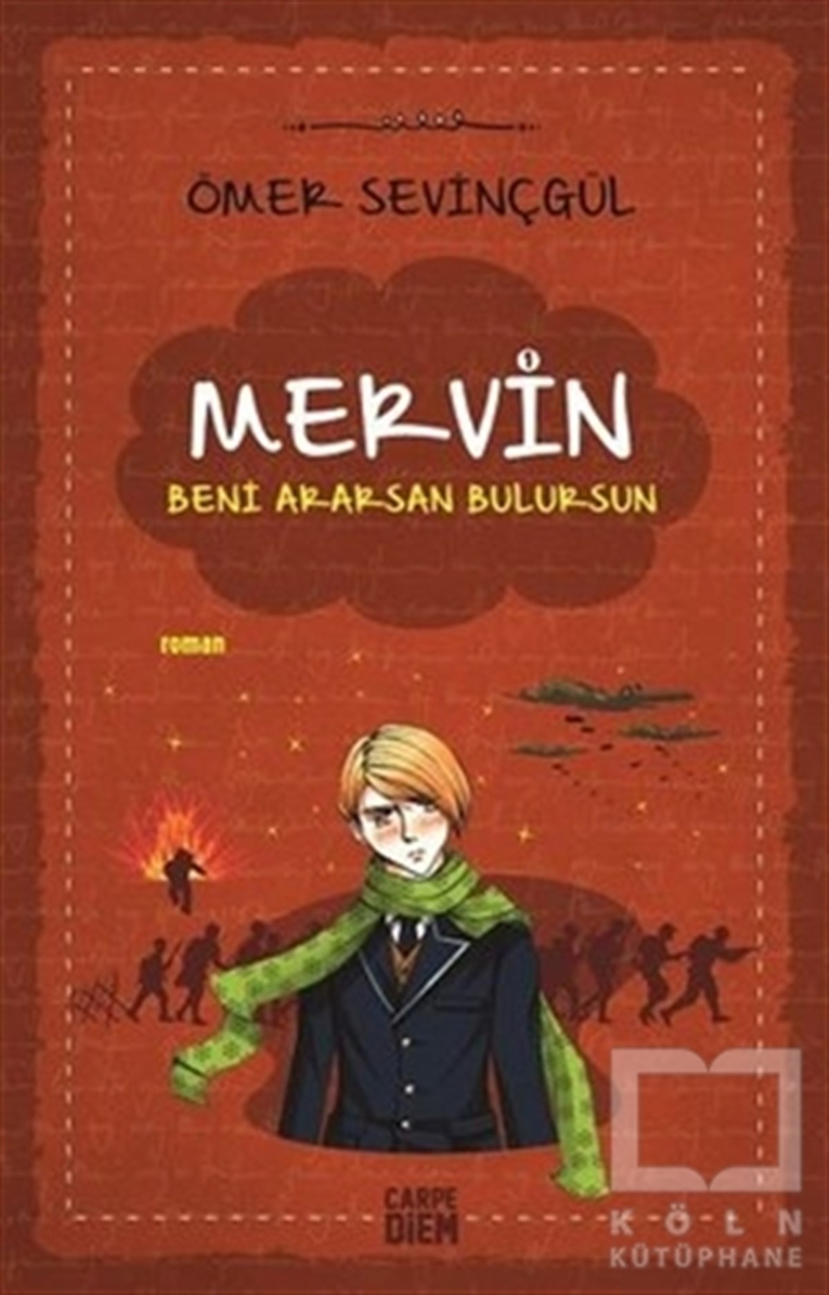 Ömer SevinçgülGençlik EdebiyatıBeni Ararsan Bulursun - Mervin