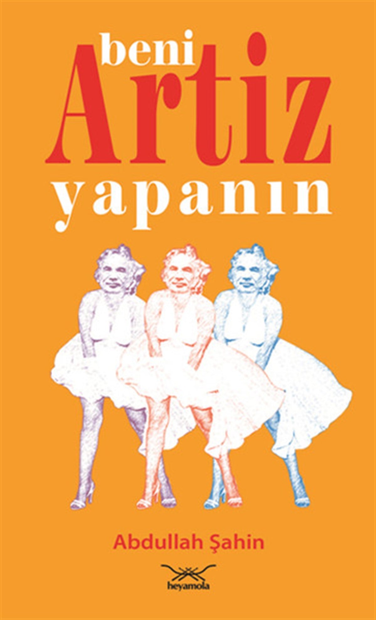 Abdullah ŞahinAnı & Mektup & Günlük KitaplarıBeni Artiz Yapanın