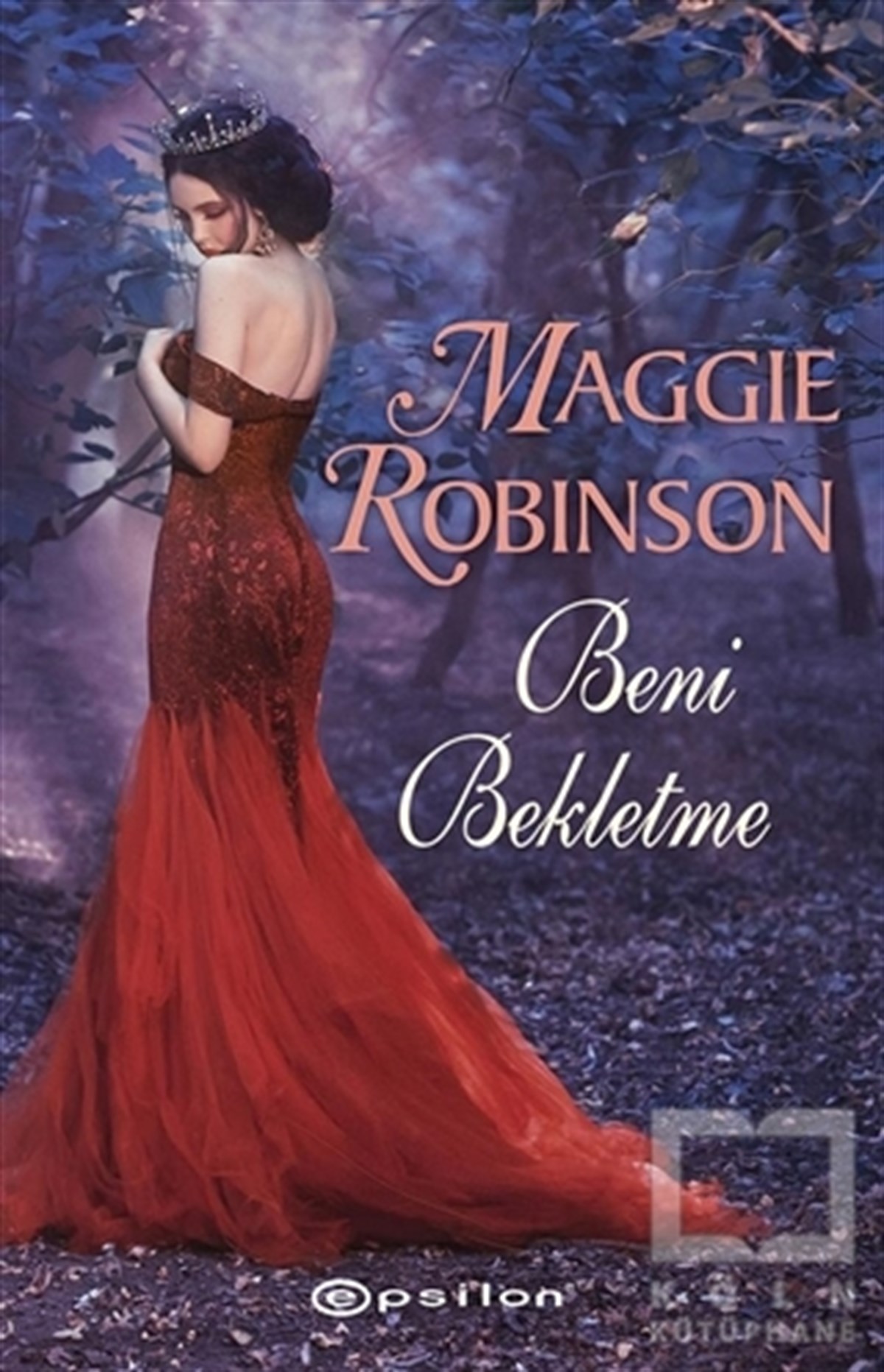 Maggie RobinsonAşkBeni Bekletme