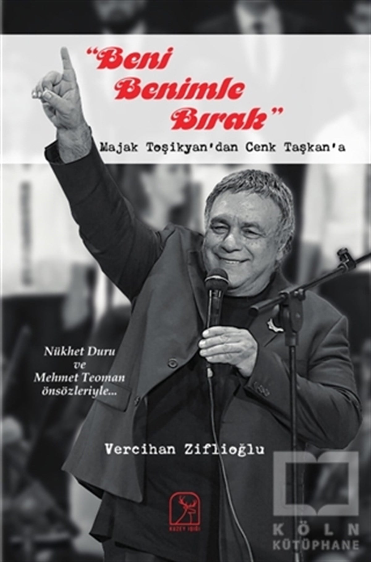 Vercihan ZiflioğluTürkçe RomanlarBeni Benimle Bırak