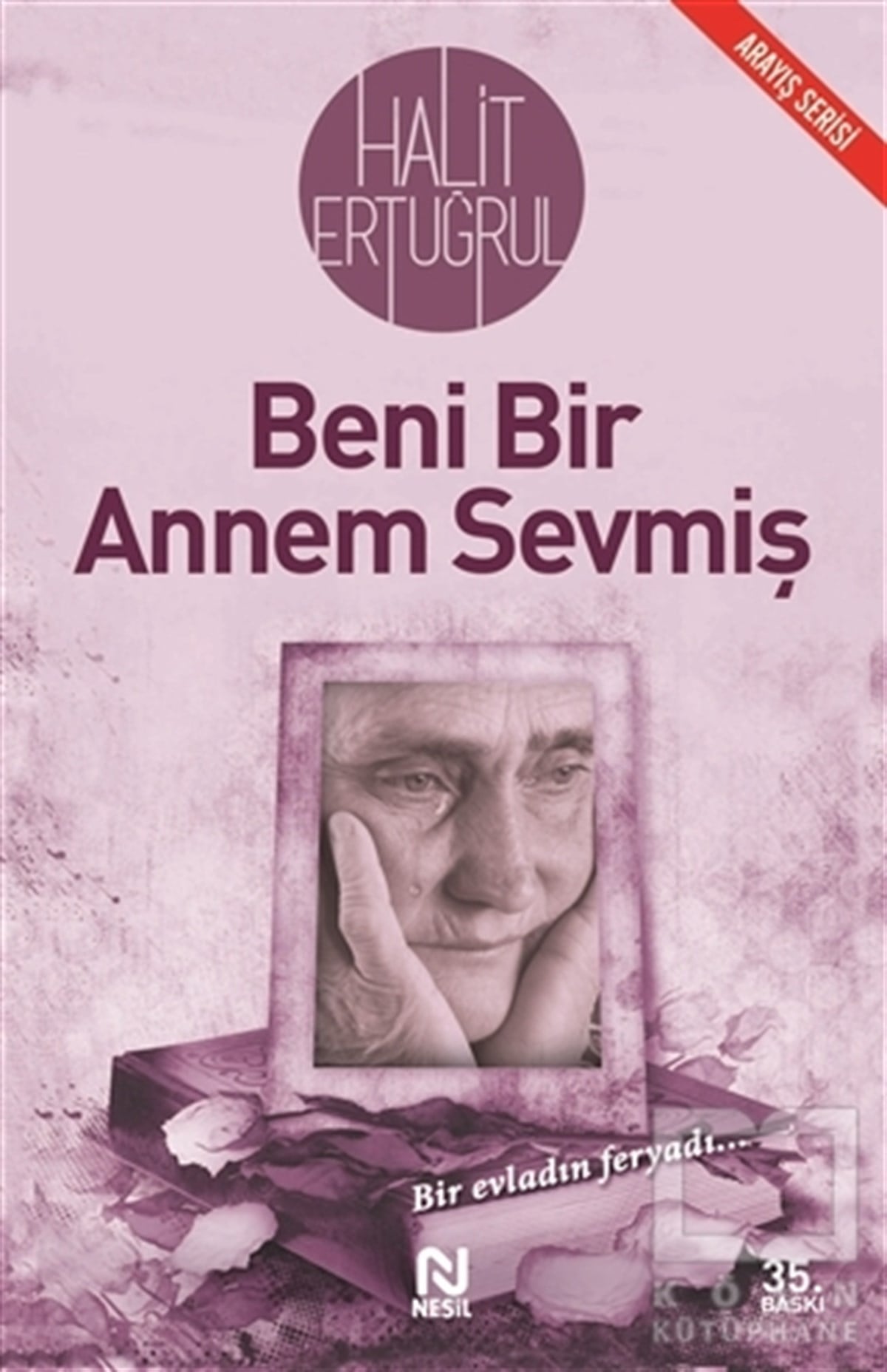 Halit ErtuğrulTürk Edebiyatı KitaplarıBeni Bir Annem Sevmiş