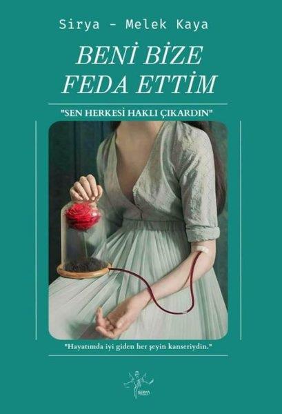 Sirya-Melek KayaTürk ŞiiriBeni Bize Feda Ettim