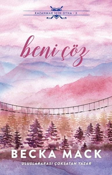 Becka MackAşk Kitapları & Aşk RomanlarıBeni Çöz - Kazanmak İçin Oyna 3