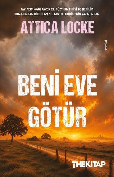 Attica LockePolisiye Romanlar & Cinayet RomanlarıBeni Eve Götür