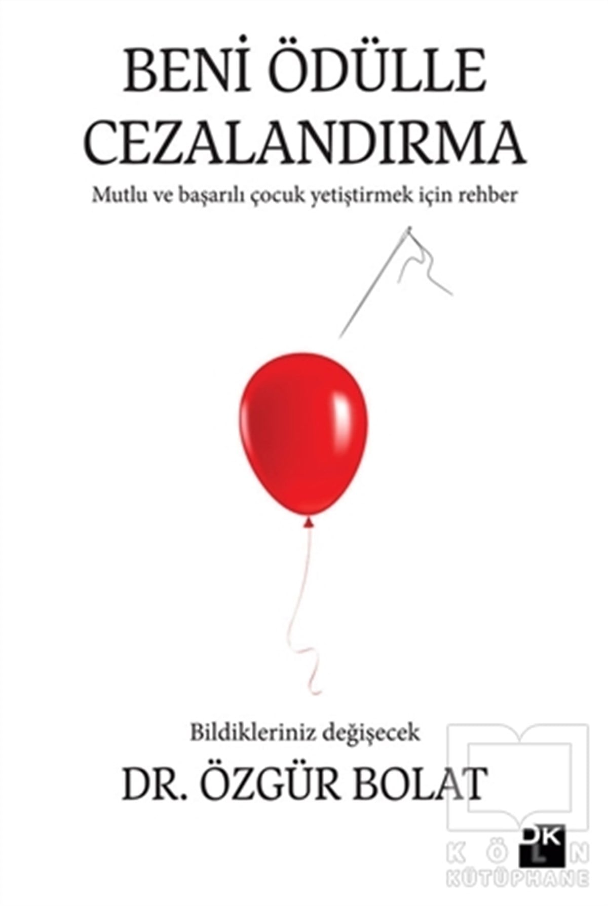 Özgür BolatÇocuk GelişimiBeni Ödülle Cezalandırma