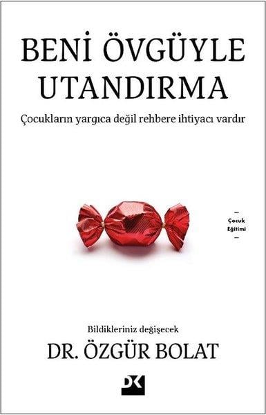Özgür BolatAile - ÇocukBeni Övgüyle Utandırma