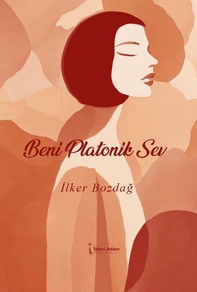 İlker BozdağTürk ŞiiriBeni Platonik Sev