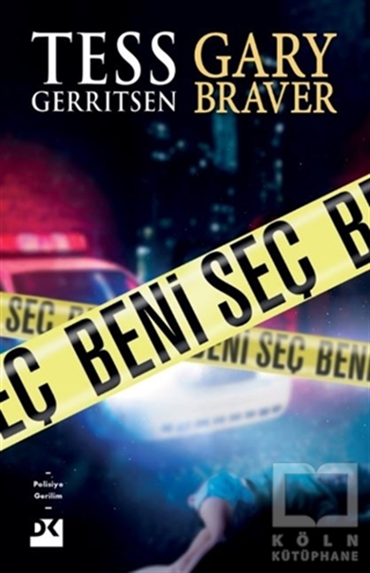 Tess GerritsenPolisiye Romanlar & Cinayet RomanlarıBeni Seç