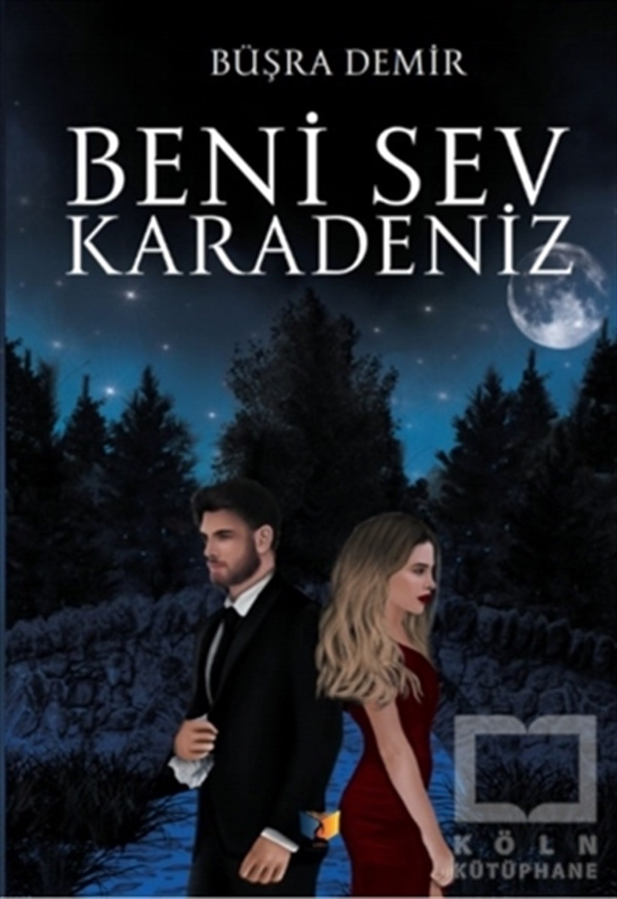 Büşra DemirTürkçe RomanlarBeni Sev Karadeniz