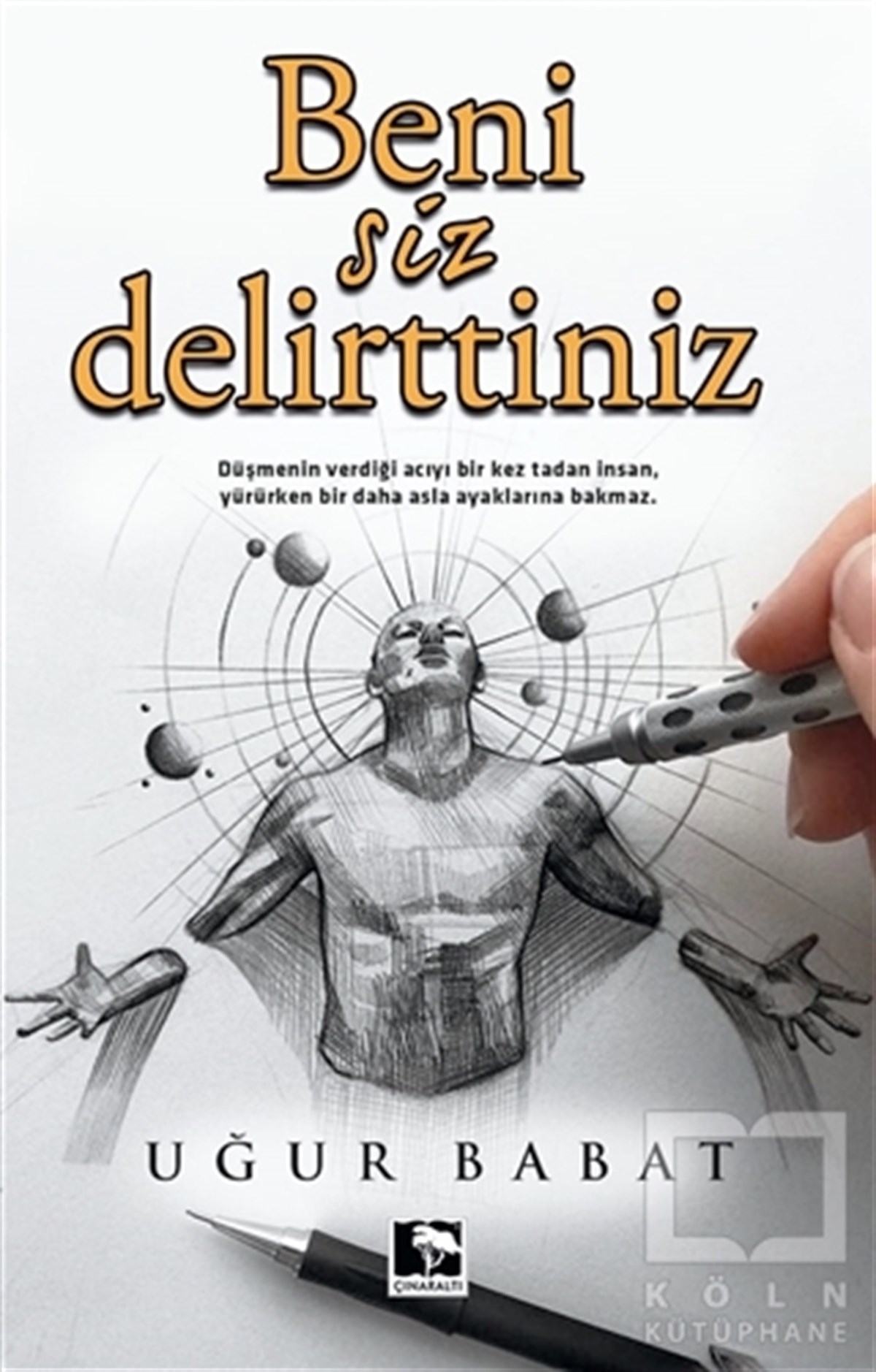 Uğur BabatTürkçe RomanlarBeni Siz Delirttiniz
