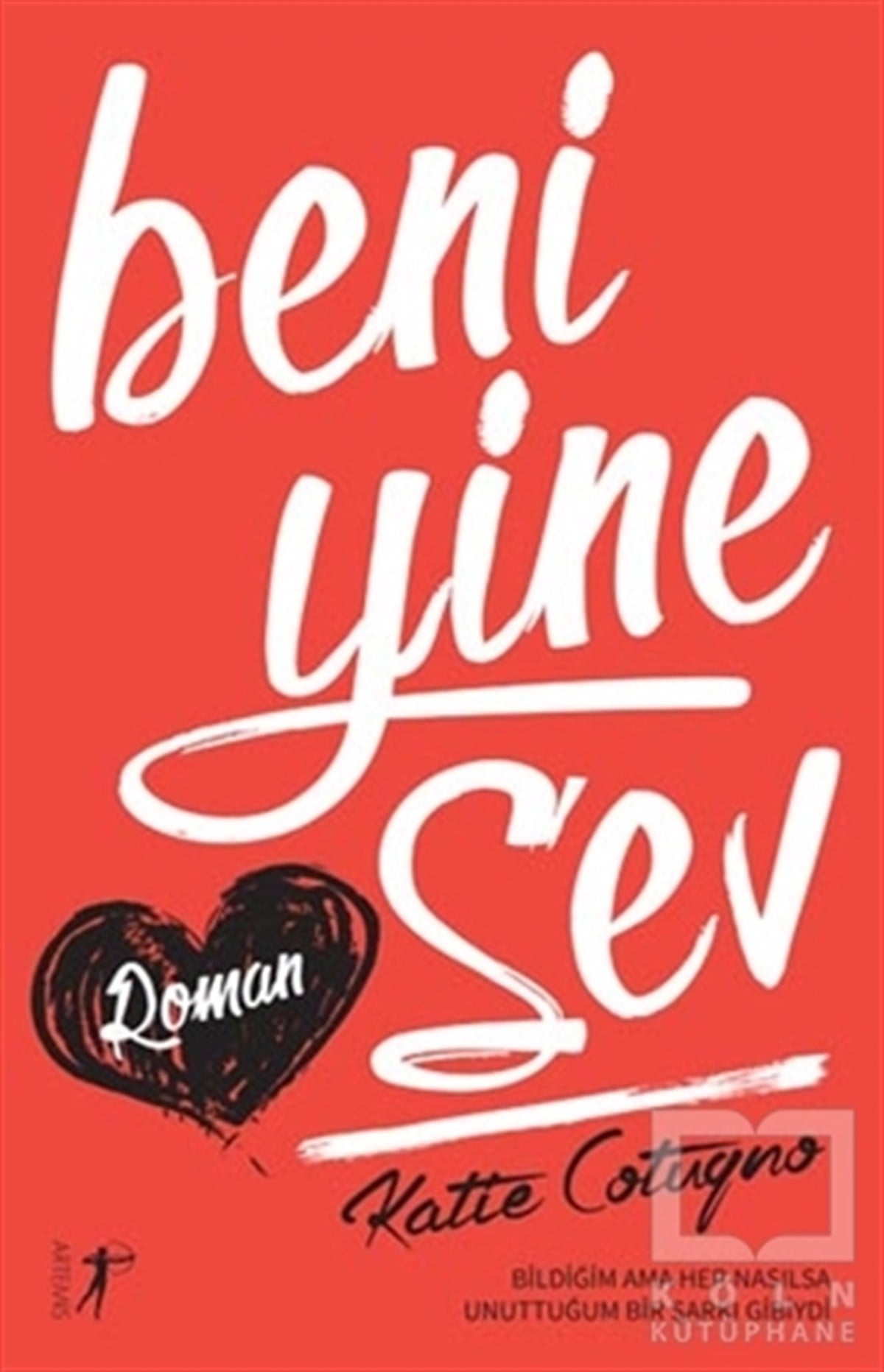 Katie CotugnoRomanBeni Yine Sev