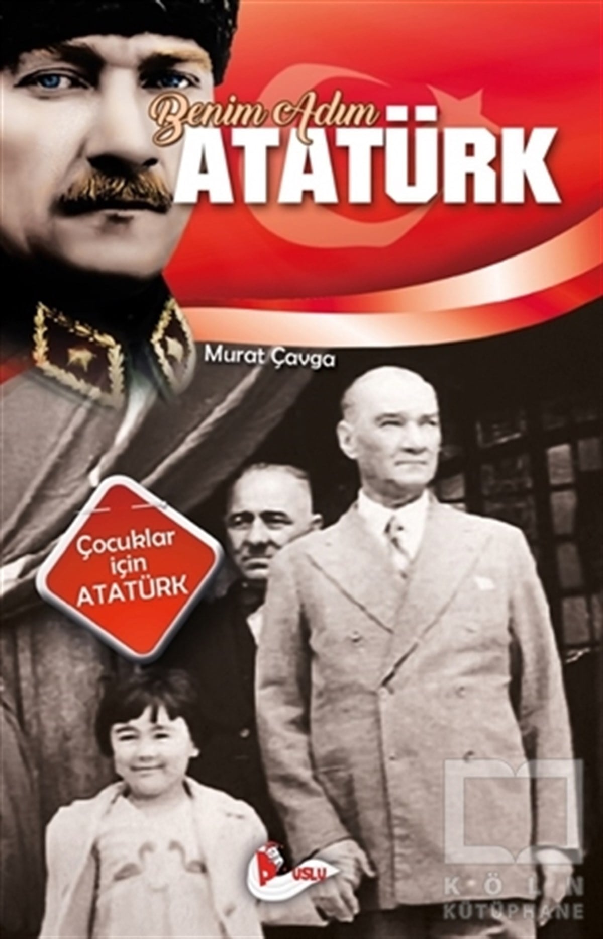 Murat ÇavgaRoman-ÖyküBenim Adım Atatürk
