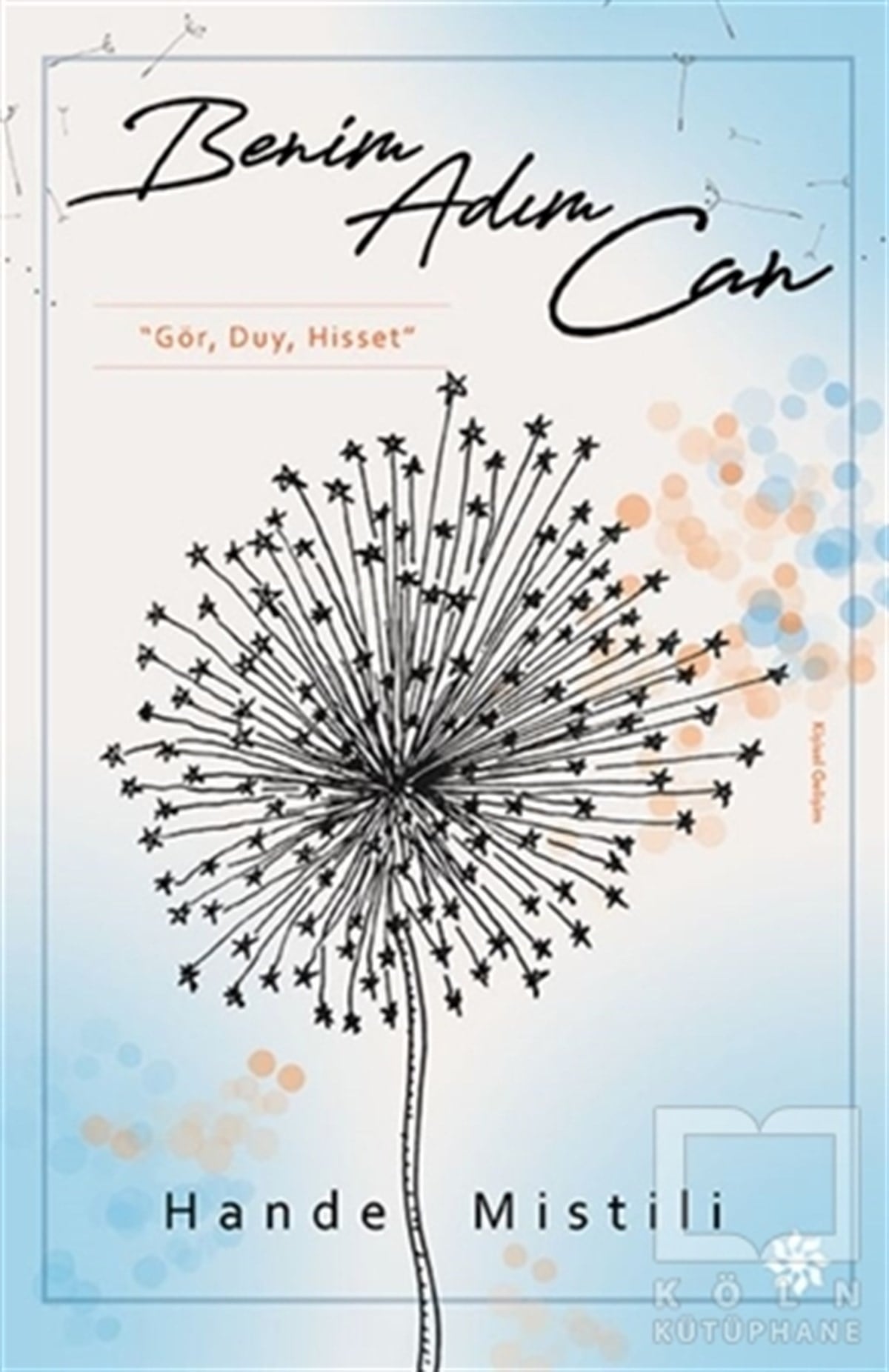 Hande MistiliKişisel GelişimBenim Adım Can