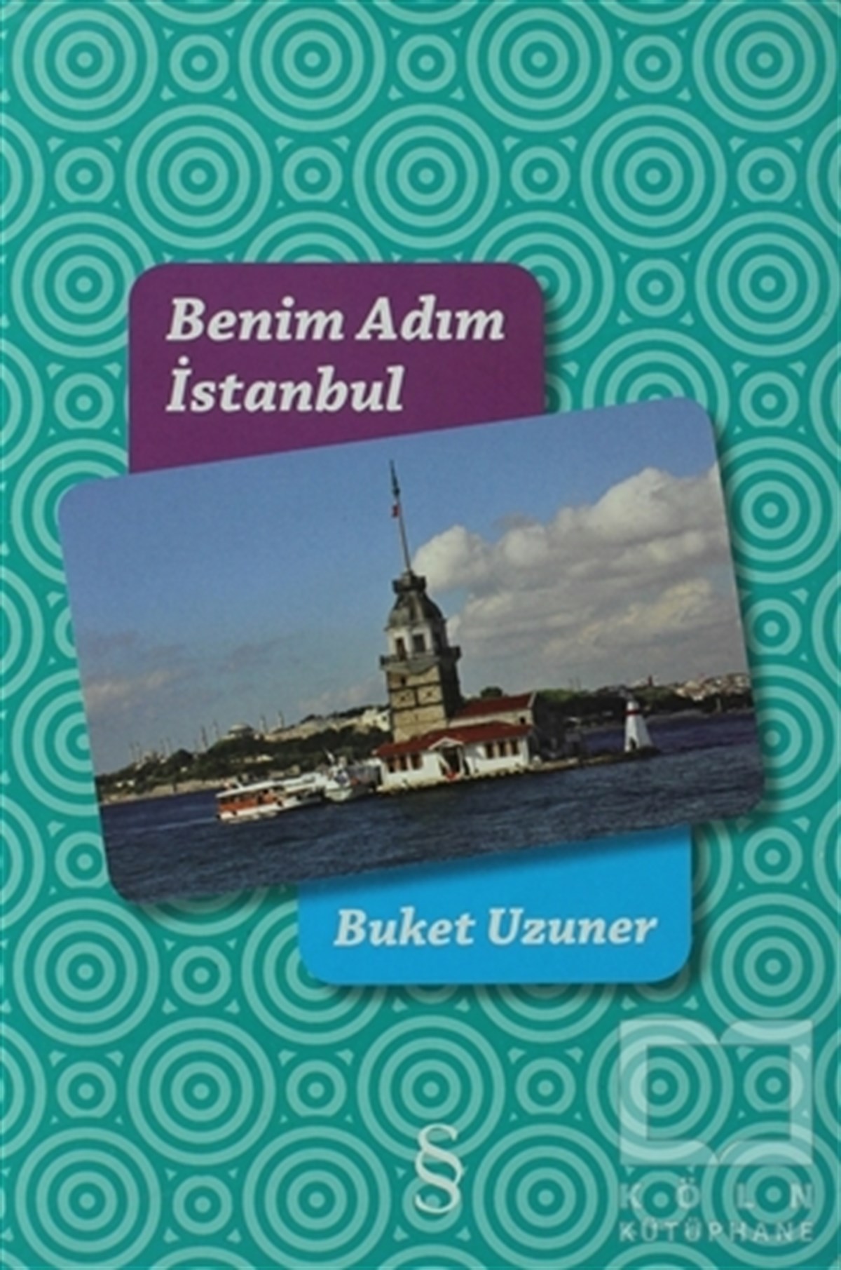 Buket UzunerAnı - Mektup - GünlükBenim Adım İstanbul