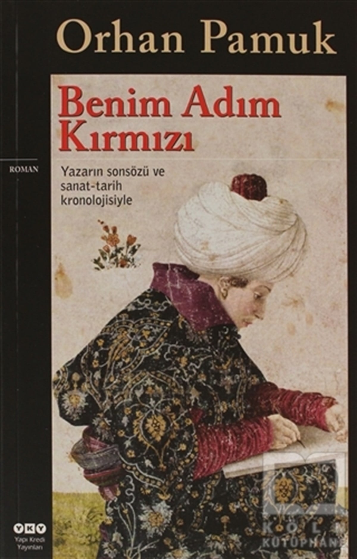 Orhan PamukTürk EdebiyatıBenim Adım Kırmızı