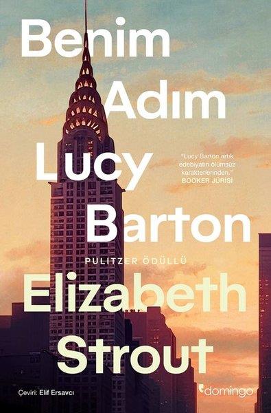 Elizabeth StroutDünya RomanBenim Adım Lucy Barton