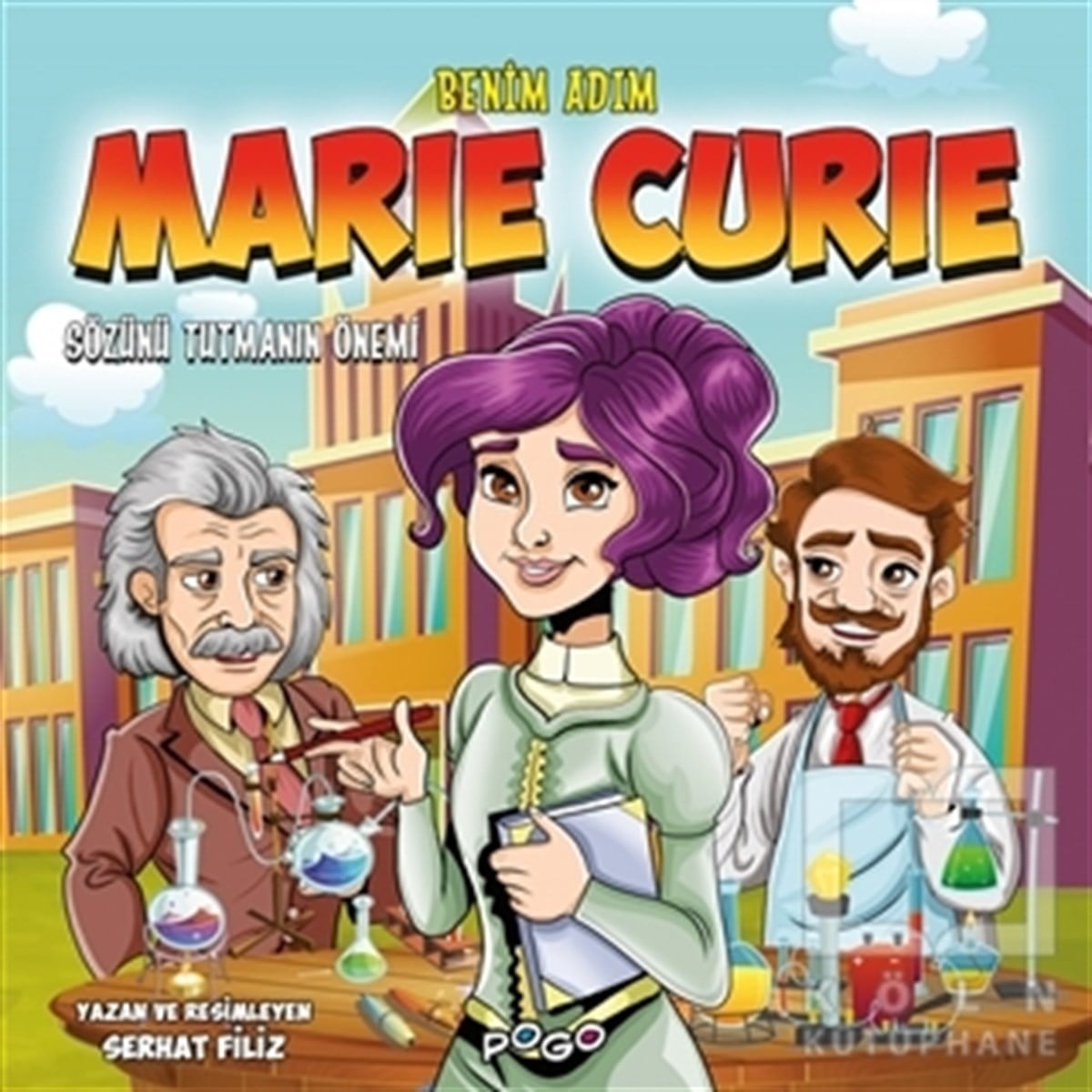 Serhat FilizReferans Çocuk KitaplarıBenim Adım Marie Curie - Sözünü Tutmanın Önemi