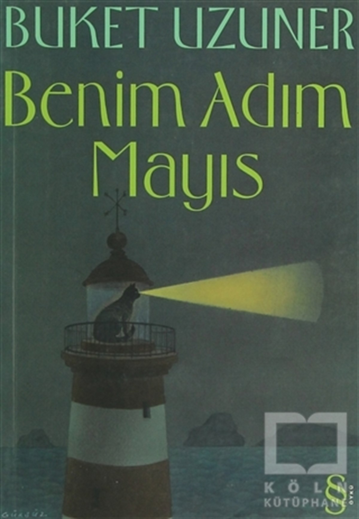 Buket UzunerÖyküBenim Adım Mayıs