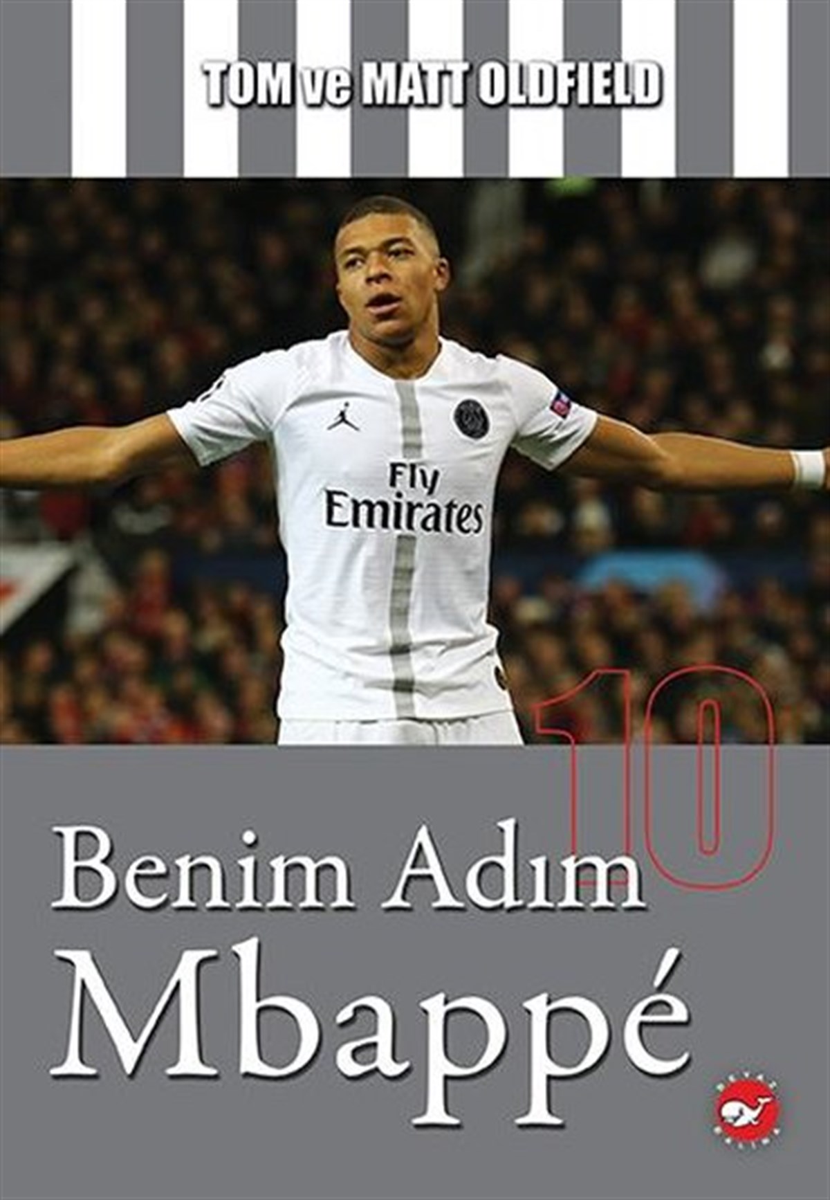 Matt OldfieldEtkinlik KitaplarıBenim Adım Mbappe