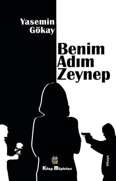 Yasemin GökayHikaye (Öykü) KitaplarıBenim Adım Zeynep