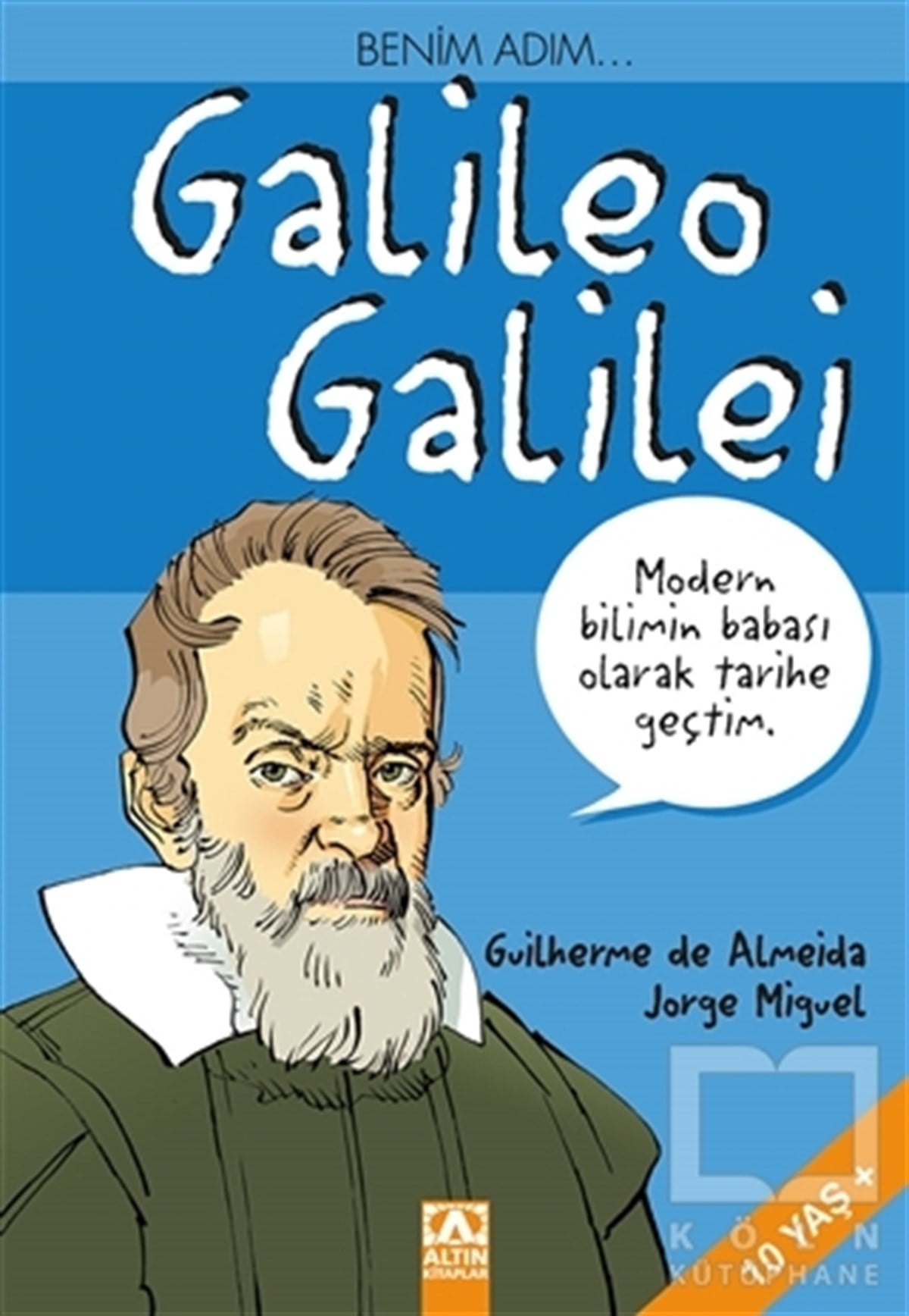 Jorge MiguelBilimsel KitaplarBenim Adım... Galileo Galilei